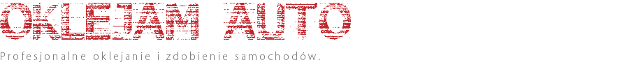 OKLEJAM AUTO Profesjonalne oklejanie i zdobienie samochodów.